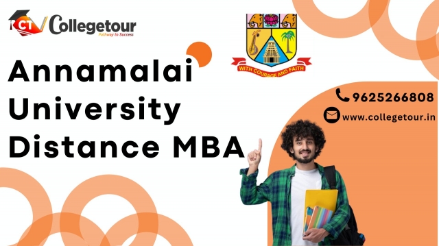Annamalai University Distance MBA: A Deep Dive into Flexible Higher Education